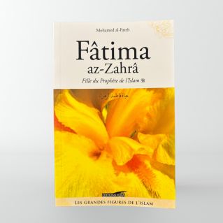 Fatima az-Zahra - Fille du prophète de l'Islam - Mohamed Al-Fateh - Iqra