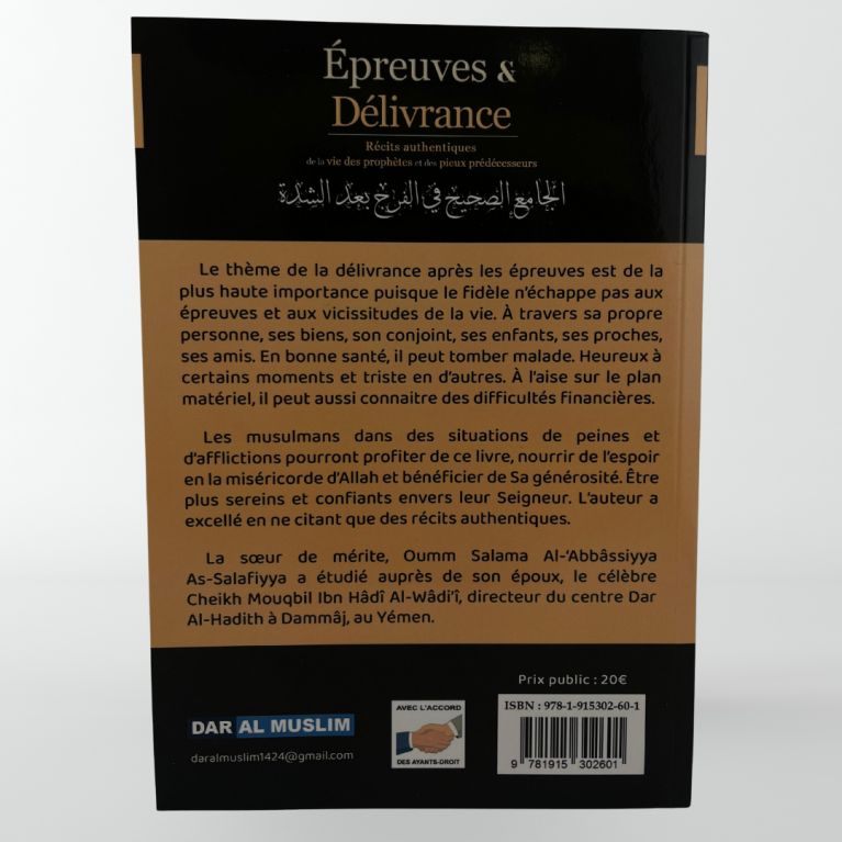 Épreuves & délivrance : récits authentiques de la vie des prophètes et des pieux prédécesseurs - Dar Al Muslim