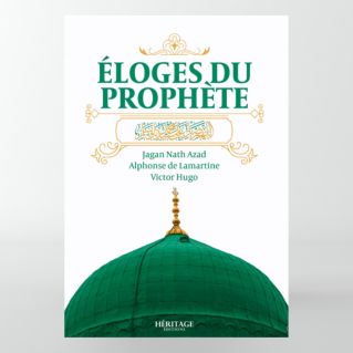 Éloges du Prophète - Lamartine, Azad et Victor Hugo -Edition Héritage