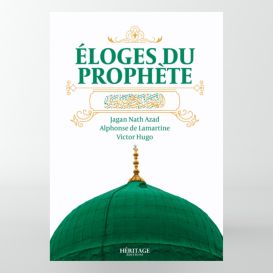 Éloges du Prophète - Lamartine, Azad et Victor Hugo -Edition Héritage