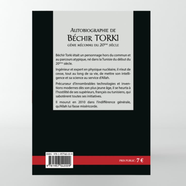 Autobiographie de Béchir TORKI, génie méconnu du 20ème siècle - Edition Al Bidar
