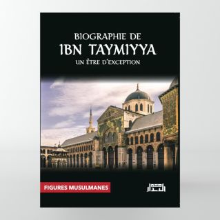 Biographie de Ibn Taymiyya – Un être d’exception - Edition Al Bidar