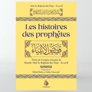 Les histoires des prophètes - As-Sa'dî - Edition Al Bayyinah