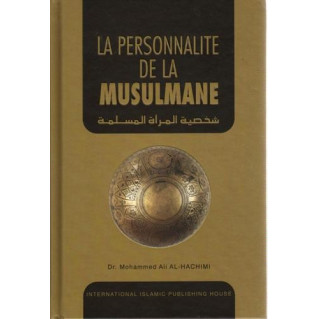 La Personnalité de la Musulmane - Edition I.I.P.H.