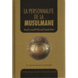 La Personnalité de la Musulmane - Edition I.I.P.H.