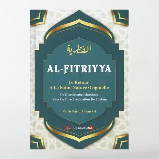 Al-Fitriyya : Le retour à la saine nature originelle - Farid Al Ansari - Edition Al Madina