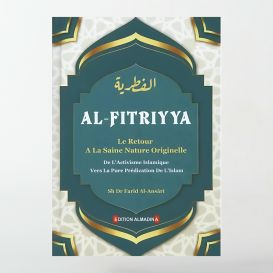Al-Fitriyya : Le retour à la saine nature originelle - Farid Al Ansari - Edition Al Madina