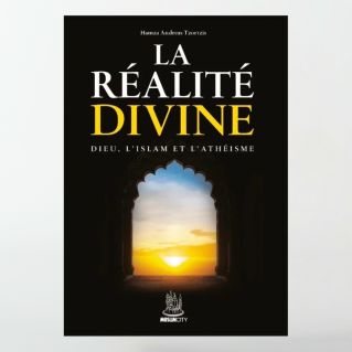 La réalité divine - Hamza Andreas Tzorzis - édition Muslimcity