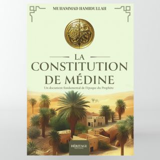 La Constitution de Médine : un document fondamental de l'époque du Prophète - Muhammad Hamidullah - Héritage