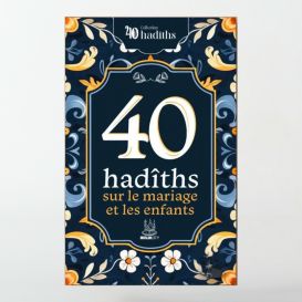 40 hadiths sur le mariage et les enfants - MuslimCity