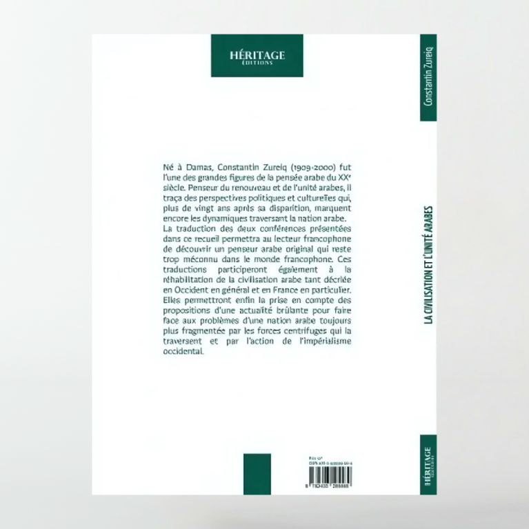 La civilisation et l'unité arabes - Constantin Zureiq - Héritage