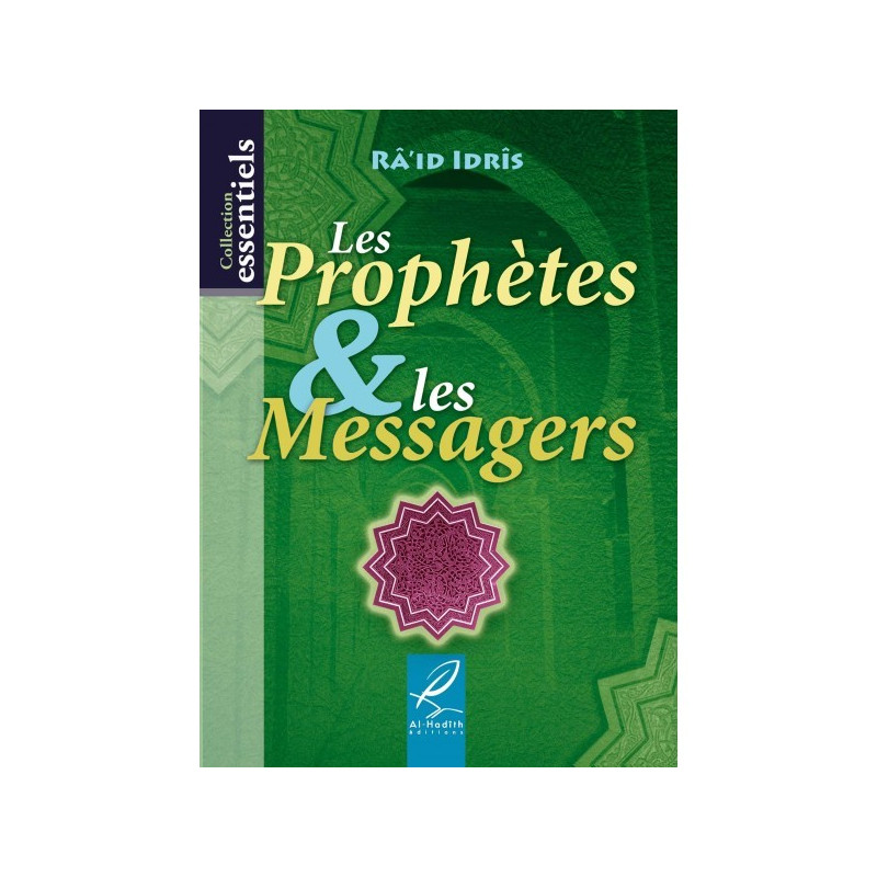 Les Prophètes & Les Messagers - Edition Al Hadith Les Prophètes & Les Messagers - Edition Al Hadith
