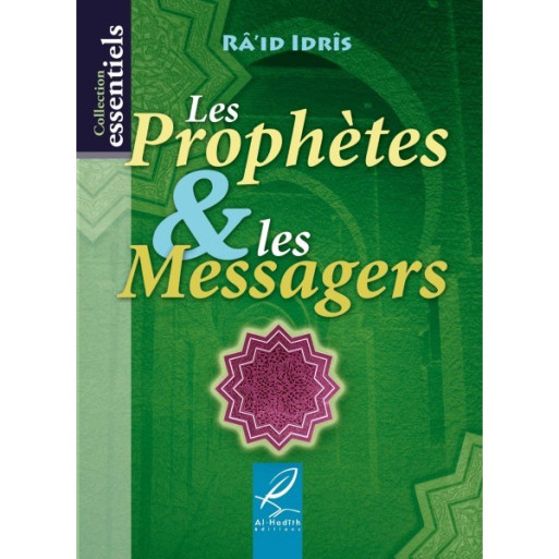 Les Prophètes & Les Messagers - Edition Al Hadith Les Prophètes & Les Messagers - Edition Al Hadith