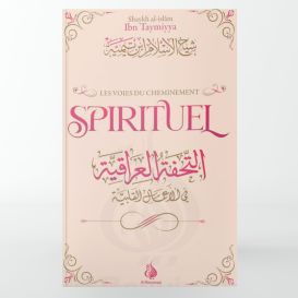 Les Voies du Cheminement Spirituel - Ibn Taymiyyah - Edition Al Bayyinah