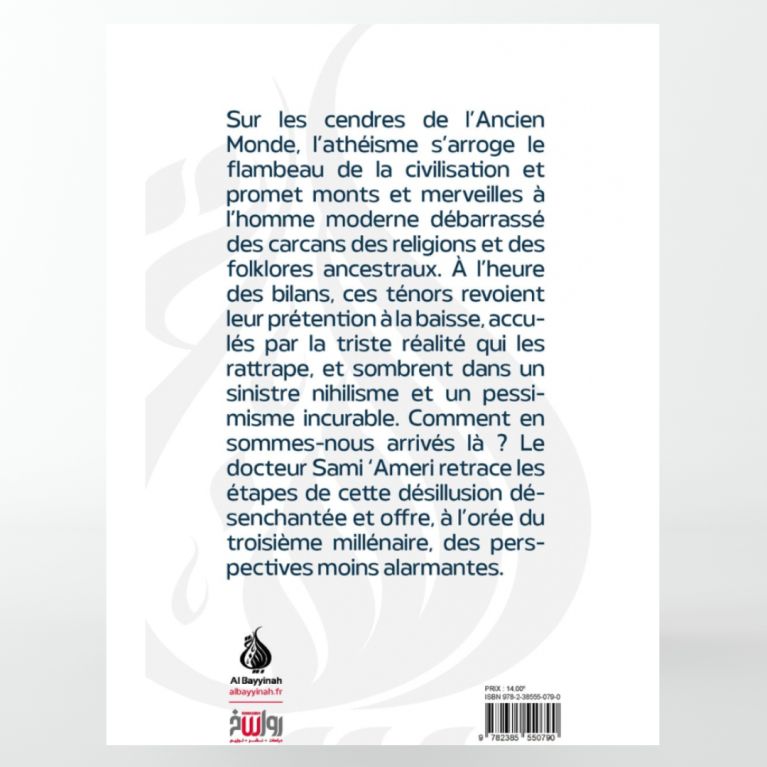 L'athéisme : l'hypothèse impossible - Dr. Sami 'Ameri - Al Bayyinah