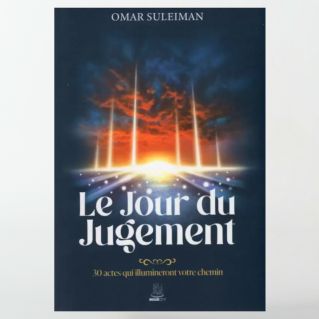 Le Jour du Jugement de Omar SULEIMAN - MuslimCity