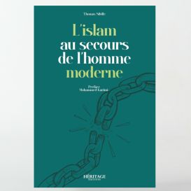 L'islam au secours de l'homme moderne : tome n°1 - Thomas Sibille - éditions Héritage