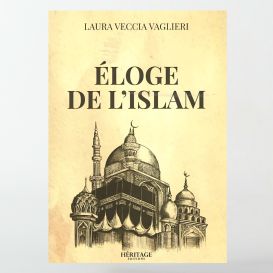 Éloge de l'Islam - Laura Veccia Vaglieri - Héritage Edition