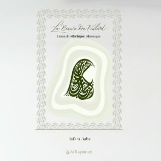 La beauté du foulard - essai d'esthétique islamique - Jafara Baba - Al Bayyinah