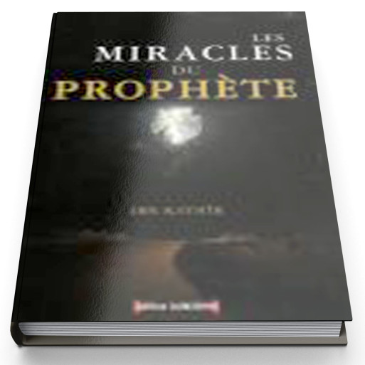 Les Miracles du Prophète - Edition Al Madina
