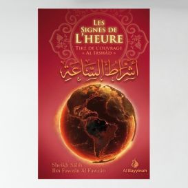Les Signes de l'Heure - Shaykh Al-Fawzân - Al Bayyinah