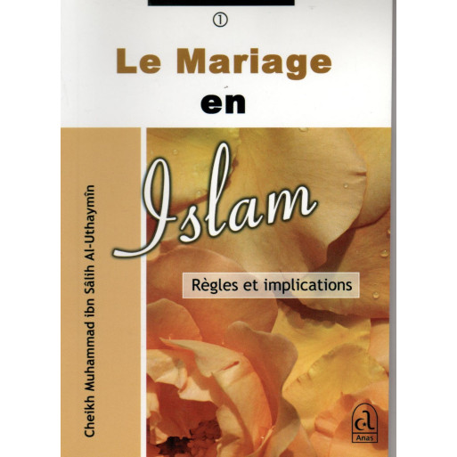 Le Mariage En Islam - Edition Anas