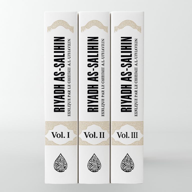 L'explication de Riyadh As-Salihin - Vol 1/2/3 - Cheikh Al-'Uthaymin - Edition Minhaj An-Nubuwwah L'explication de Riyadh As-Salihin - Vol 1/2/3 - Cheikh Al-'Uthaymin - Edition Minhaj An-Nubuwwah