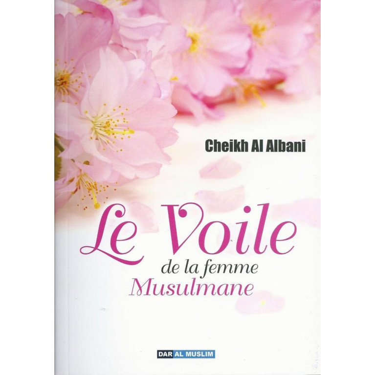 Le Voile de La Femme Musulmane - Edition Dar  Al  Muslim