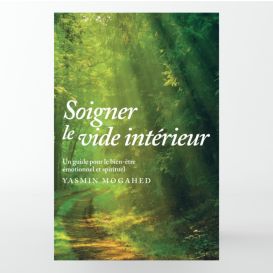 igner le vide intérieur – Guide pour un bien-être spirituel et émotionnel – Yasmin Mogahed