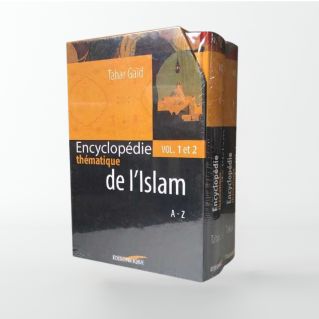 Encyclopédie thématique de l'Islam – Volumes 1 et 2 – Tahar Gaïd