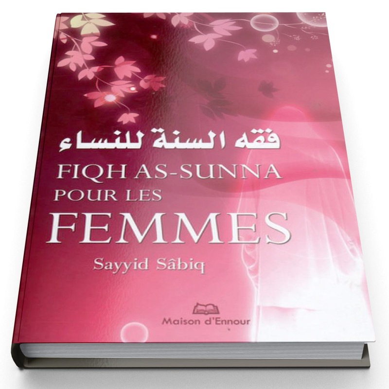 Fiqh As-Sunna Pour Les Femmes - Edition Ennour