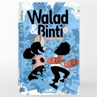 Walad et Binti – Tome 2 : Des héros supers – Edition Du Bdouin