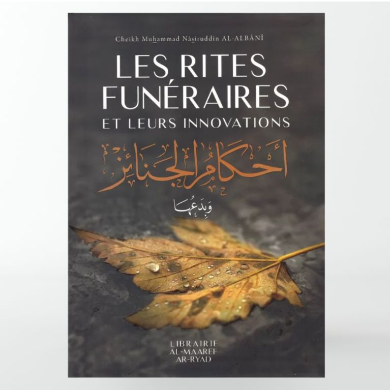 Les rites funéraires et leurs innovations – Al-Albani