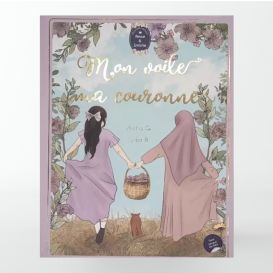 Mon voile, ma couronne – Aicha G & Camille J