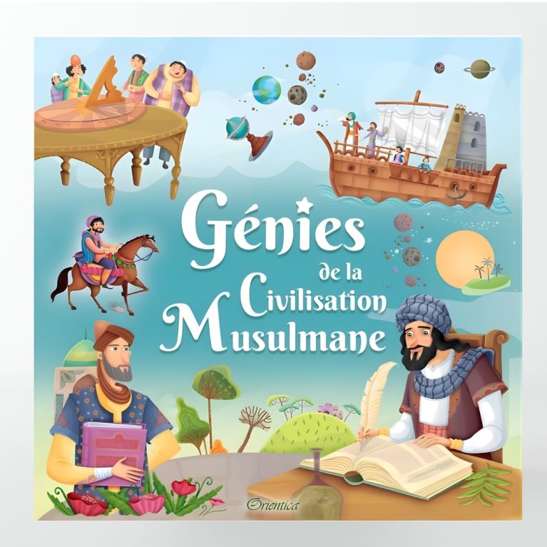 Génies de la civilisation musulmane (français/arabe)