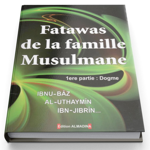 Fatawas De La Famille Musulmane - Edition Al Madina
