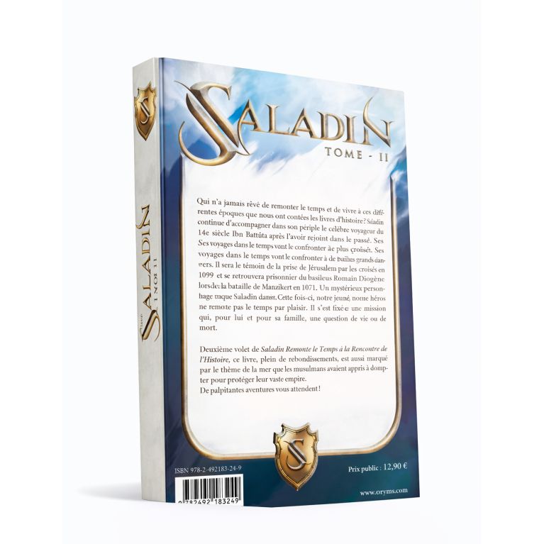 Saladin et l'anneau magique - Tome 2 - Remonter le Temps, Rencontrer l'Histoire - Lyess Chacal - Oryms
