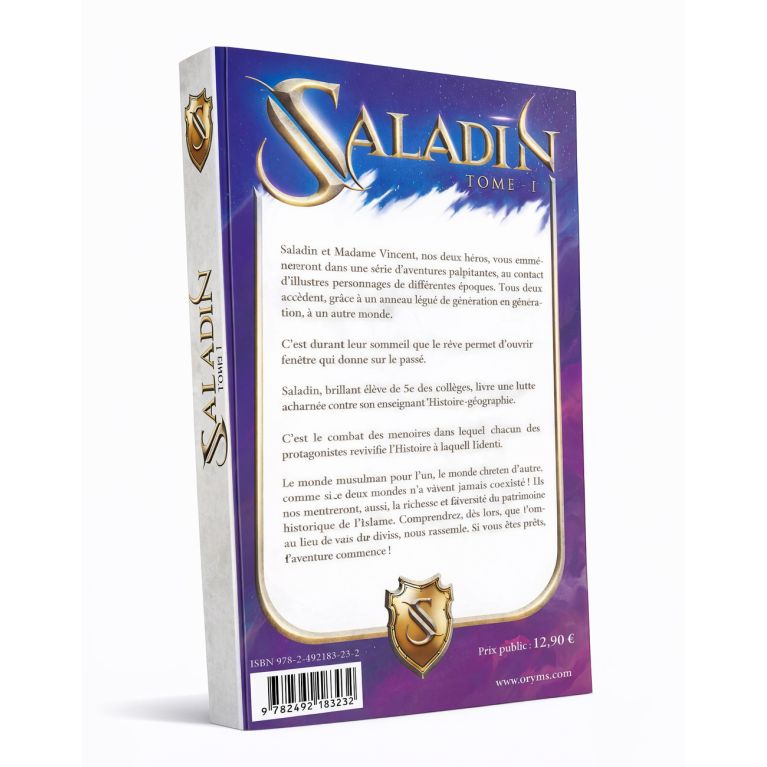 Saladin et l'anneau magique - Tome 1 - Remonter le Temps, Rencontrer l'Histoire - Lyess Chacal - Oryms