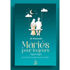 Mariés pour toujours – Ali Hammuda – Édition Muslim City