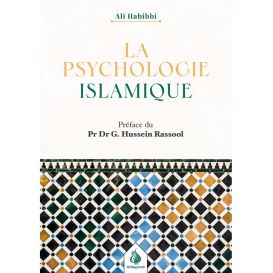 La psychologie islamique - Ali Habibbi - Al Bayyinah