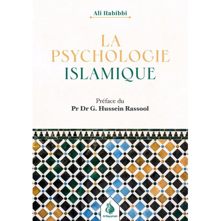 La psychologie islamique - Ali Habibbi - Al Bayyinah