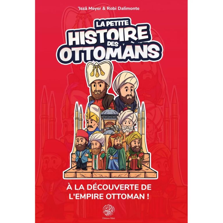 La Petite Histoire des Ottomans – Édition Ribat