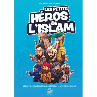 Les Petits Héros de l’Islam – Issa Meyer – Édition Ribat
