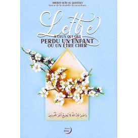 Lettre à ceux qui ont perdu un enfant ou un être cher – Sa'id Al Qahtani