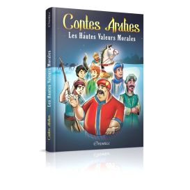 Contes Arabes – Les Hautes Valeurs Morales (Français / Arabe) - Edition Orientica