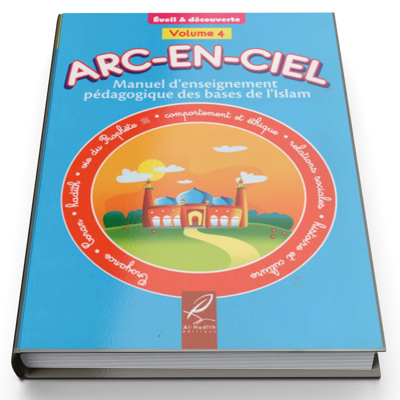 Arc-En-Ciel Volume 4 - Edition Al Hadith Arc-En-Ciel Volume 4 - Edition Al Hadith