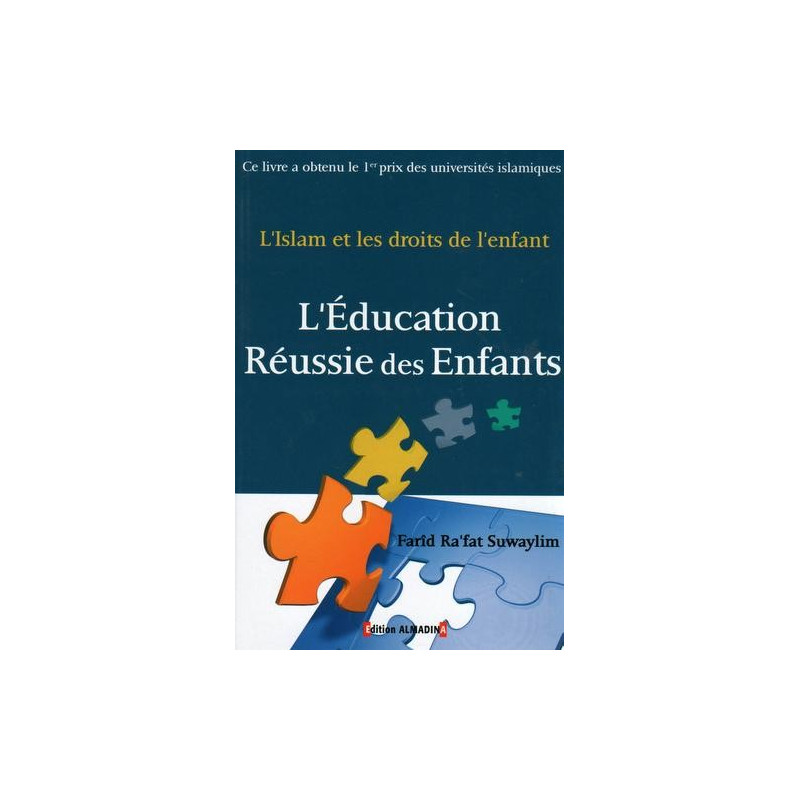 L'Education Réussi Des Enfants - L'Islam et Les Droits de L'Enfant - Edition Al Madina L'Education Réussi Des Enfants - L'Islam et Les Droits de L'Enfant - Edition Al Madina