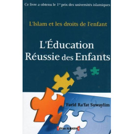 L'Education Réussi Des Enfants - L'Islam et Les Droits de L'Enfant - Edition Al Madina
