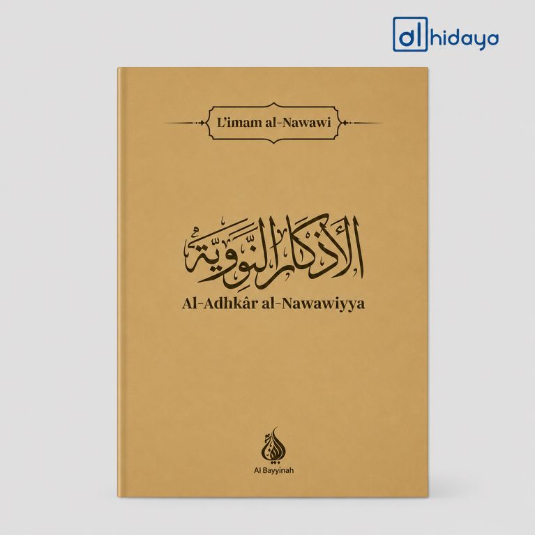 Les Invocations du nom d’Allah - Al-Adhkâr An-Nawawiyya- Éditions Al Bayyinah