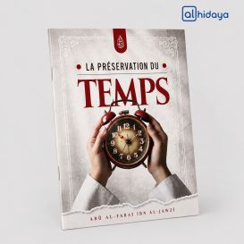 La Préservation du Temps - Ibn Al-Jawzî - Éditions Ibn Badis